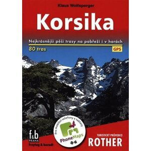 WF 4 Korsika - Rother (80 pěších tras) / turistický průvodce - Mirko Křivánek