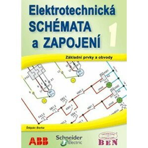 Elektrotechnická schémata a zapojení 1 - Základní prvky a obvody, elektrotechnické značky - Štěpán Berka