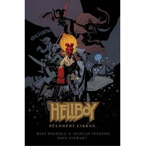 Hellboy - Půlnoční cirkus - Mike Mignola