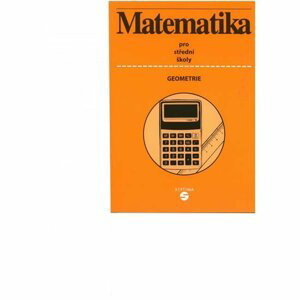 Matematika (geometrie) - učebnice pro SŠ - Alena Keblová