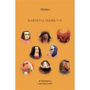 Karneval masek v P. - Gladys