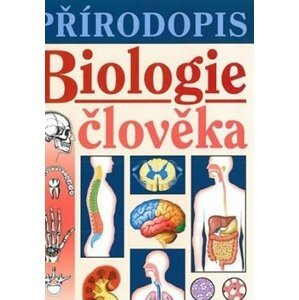 Přírodopis - Biologie člověka (učebnice) - Jana Skýbová