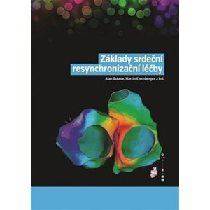 Základy srdeční resynchronizační léčby - Alan Bulava