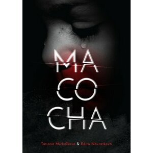 Macocha - Tatiana Michalková; Edita Návratková