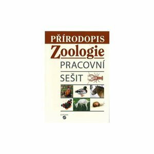Přírodopis - Zoologie - pracovní sešit pro praktické ZŠ - Jana Skýbová