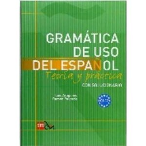 Gramatica de Uso del Espanol C1-C2 Teoría y Práctica con Solucionario - autorů kolektiv