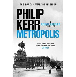 Metropolis : Bernie Gunther 14 - Philip Kerr