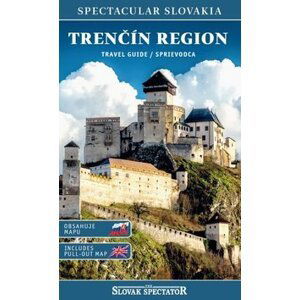 Trenčín region travel guide / sprievodca