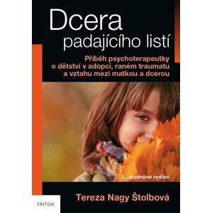 Dcera padajícího listí - Štolbová Tereza Nagy