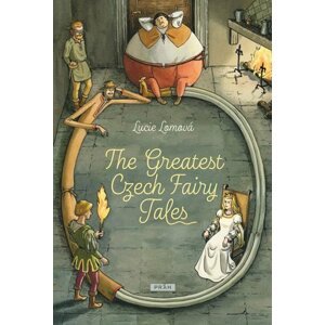 The Greatest Czech Fairy Tales - Lucie Lomová