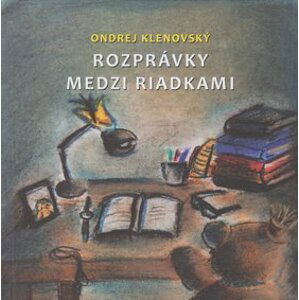 Rozprávky medzi riadkami - Ondrej Klenovský