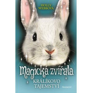 Magická zvířata - Králíkovo tajemství - Holly Webb