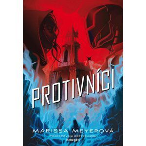 Protivníci - Marissa Meyer