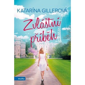 Zvláštní příběh - Katarína Gillerová