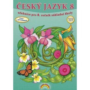 Český jazyk 8 – učebnice, Čtení s porozuměním - Karla Prátová; Zita Janáčková; Ilona Kirchnerová