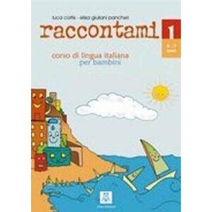 Raccontami 1: corso di lingua italiana per bambini