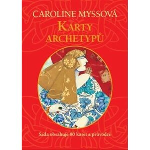 Karty archetypů - Sada obsahuje 80 karet a průvodce - Caroline Myssová