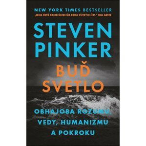 Buď svetlo - Steven Pinker