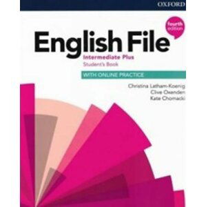 English File Intermediate Plus Student´s Book with Student Resource Centre Pack 4th (CZEch Edition) - Christina Latham-Koenig