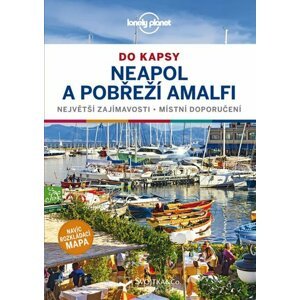 Neapol a amalfské pobřeží do kapsy - Lonely Planet - Cristian Bonetto