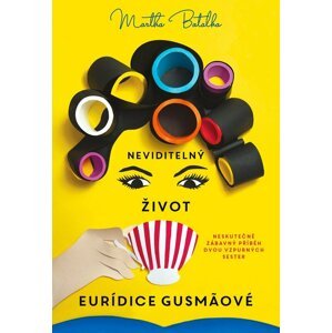 Neviditelný život Euridice Gusmaové - Martha Batalha