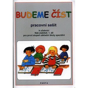 Budeme číst - Pracovní sešit k učebnici Náš slabikář, 1. díl pro první stupeň základní školy speciální - Libuše Kubová