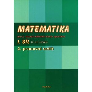 Matematika pro 2. stupeň ZŠ speciální, 2. pracovní sešit (pro 8. ročník) - Božena Blažková