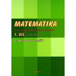 Matematika pro 2. stupeň ZŠ speciální, 1. pracovní sešit (pro 7. ročník) - Božena Blažková