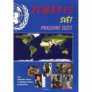 Zeměpis – Svět, pracovní sešit pro 2. stupeň ZŠ a ZŠ praktické - František Kortus