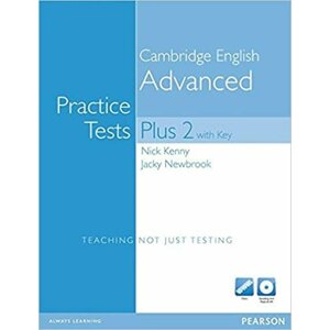 Practice Tests Plus Cambridge English Advanced 2012 w/ CD-ROM Pack (w/ key) - Jacky Newbrook