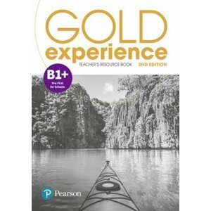 Gold Experience B1+ Teacher´s Resource Book, 2nd Edition - Elaine Boyd