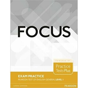 Focus Exam Practice: Pearson Test of English General Level 1 (A2) - autorů kolektiv