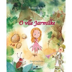 O víle Jarmilke - Roman Jadroň