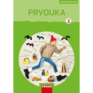 Prvouka 2 pro ZŠ - Pracovní sešit, 1.  vydání - Michaela Dvořáková