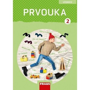 Prvouka 2 pro ZŠ - Učebnice, 1.  vydání - Michaela Dvořáková