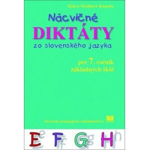 Nácvičné diktáty zo slovenského jazyka - Klára Meňhert Kausitz