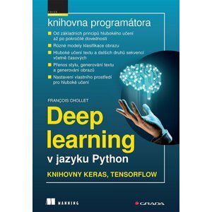 Deep learning v jazyku Python - Knihovny Keras, TensorFlow - Francois Chollet