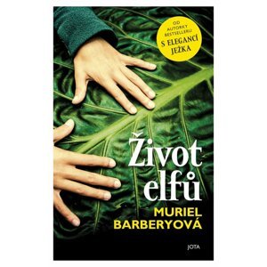 Život elfů - Muriel Barbery