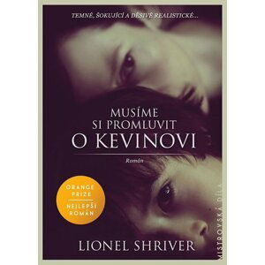 Musíme si promluvit o Kevinovi - Lionel Shriverová