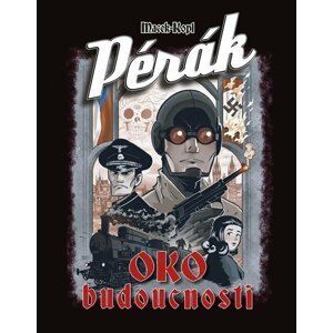 Pérák 1 - Oko budoucnosti - Petr Macek