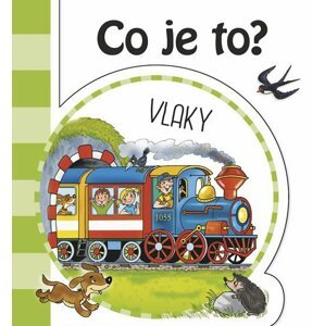 Co je to? Vlaky