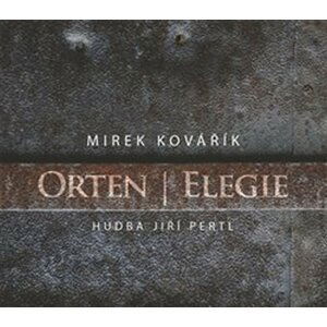 Elegie - CD (Čte Mirek Kovářík) - Jiří Orten