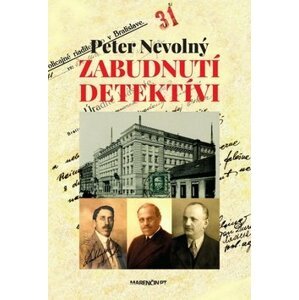 Zabudnutí detektívi - Peter Nevolný