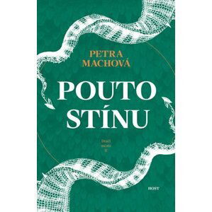 Pouto stínu - Petra Machová