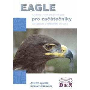 Eagle pro začátečníky - Antonín Juránek