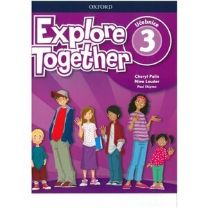 Explore Together 3 Student´s Book (CZEch Edition) - Cheryl Palin