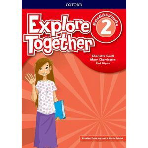 Explore Together 2 Teacher´s Book (CZEch Edition) - Nina Lauder