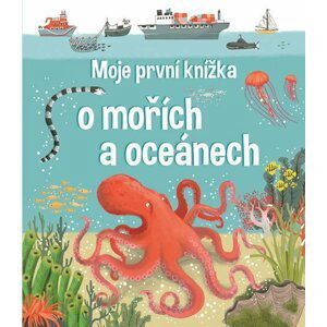 Moje první knížka o mořích a oceánech - Matthew Oldham