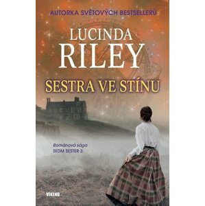 Sestra ve stínu - Lucinda Riley