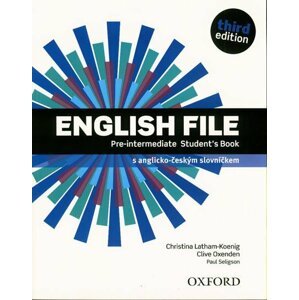 English File Pre-intermediate Student´s Book 3rd (CZEch Edition) - Christina Latham-Koenig